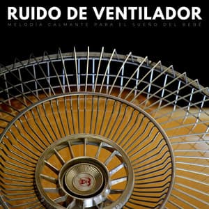 Ruido De Ventilador: Melodía Calmante Para El Sueño Del Bebé - Sonidos de ruido blanco estático