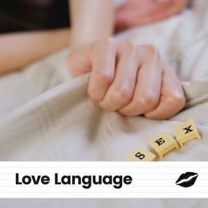 Love Language - Sexy Chillout Music Specialists