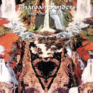 Save Our Children - Pharoah Sanders