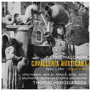 Mascagni: Cavalleria Rusticana - Pietro Mascagni