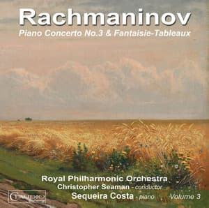 Rachmaninoff: Piano Concerto No. 3 in D Minor, Op. 30 & Suite No. 1 in G Minor, Op. 5 "Fantaisie-tableaux" - Sergei Rachmaninoff