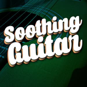 Soothing Guitar - Instrumental Songs Music