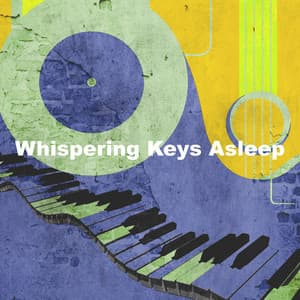 Whispering Keys Asleep - Lewis Owen Heath
