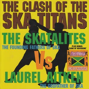 Clash of the Ska Titans/Guns of Navarone - The Skatalites