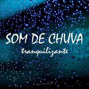 Som de Chuva Tranquilizante - Chuva Para Dormir