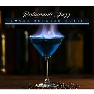 Smoke Between Notes - Restaurante Jazz