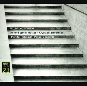 Lutoslawski: Piano Concerto; Partita; Chain 2 - Witold Lutosławski
