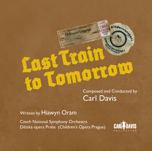 Carl Davis: Last Train to Tomorrow - Carl Davis
