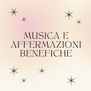 Musica e affermazioni benefiche - Rilassamento Musica Zona