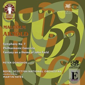 Arnold: Philharmonic Concerto & Symphony No. 7 - Malcolm Arnold