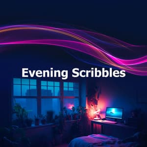 Evening Scribbles - Electronica House