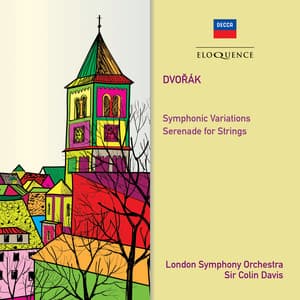 Dvorak: Symphonic Variations; Serenade for Strings - Antonín Dvořák