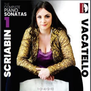 Scriabin: Complete Piano Sonatas, Vol. 1 - Alexander Scriabin