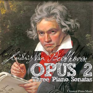 Ludwig van Beethoven: Opus 2, Three Piano Sonatas - Classical Piano Music