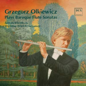 Handel, J.S. Bach & Telemann: Flute Sonatas - Grzegorz Olkiewicz