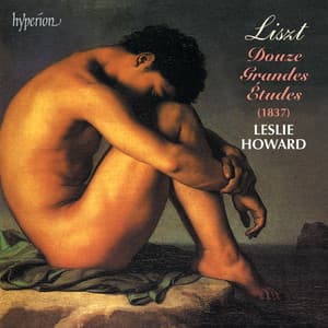 Liszt: Complete Piano Music 34 – 12 Grandes Études - Franz Liszt