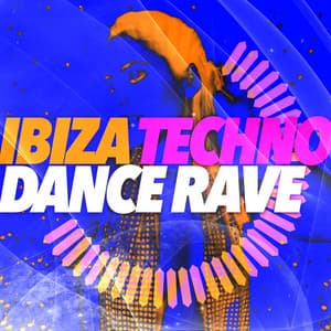 Ibiza Techno Dance Rave - Dance Music