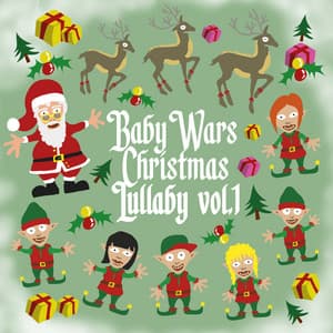 Christmas Lullaby Vol. 1 - Baby Wars