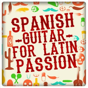 Spanish Guitar for Latin Passion - Salsa Passion