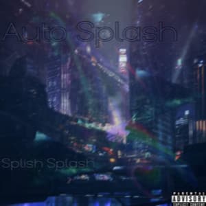 Auto Splash - Splish Splash