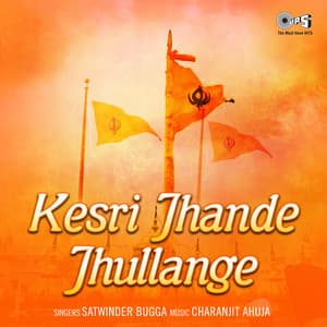 Kesri Jhande Jhullange - Charanjit Ahuja