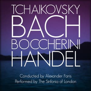 Tchaikovsky / Bach / Boccherini / Handel - Alexander Faris