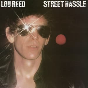 Street Hassle - Lou Reed