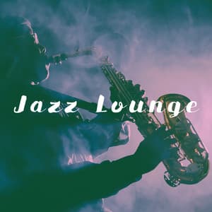Jazz Lounge - Smooth Jazz