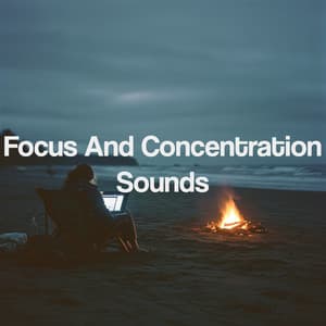 Focus And Concentration Sounds - Relajacion Del Mar