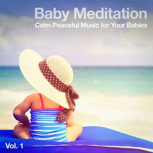 Baby Meditation, Vol. 1 - Smart Baby Lullaby