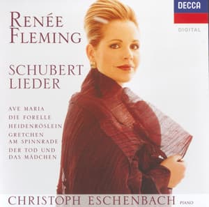 Schubert: Lieder - Ave Maria; Die Forelle; Heidenröslein; Gretchen am Spinnrade; Der Tod und das Mädchen - Franz Schubert