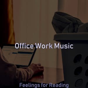 Feelings for Reading - Office Work Music