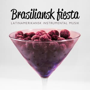 Brasiliansk fiesta: Latinamerikansk instrumental musik, Avkopplande latin cafe jazz, Brasilianska strand låtar, #Brasiliansk jazzmusik, Charmig cocktailparty blandning - Background Instrumental Music Collective