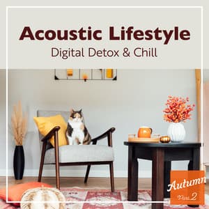 Acoustic Lifestyle: Digital Detox & Chill -Autumn- , Pt. 2 - Relaxing Piano Crew