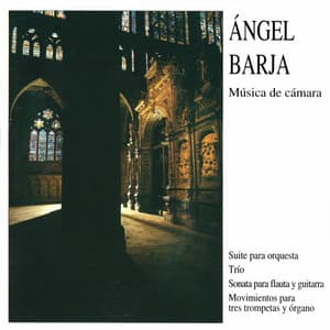 Ángel Barja: Música de cámara - Angel Barja