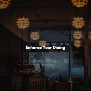 Enhance Your Dining - Musique Matinale Calme Playlist