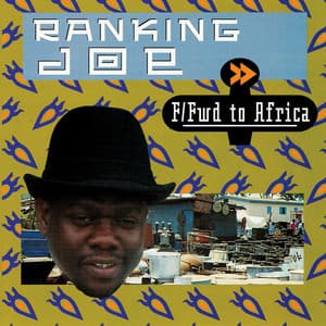 Fast Forward To Africa - Ranking Joe