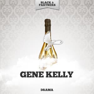 Drama - Gene Kelly