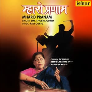 Mharo Pranam - Shobha Gurtu