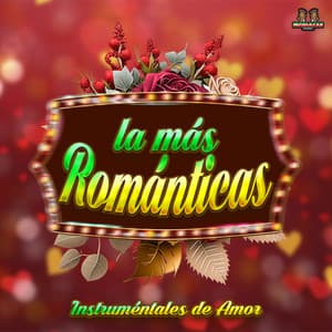 Instrumentales De Amor - Las Mas Románticas