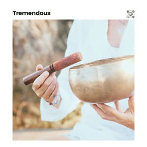 Tremendous - Binaural Healing