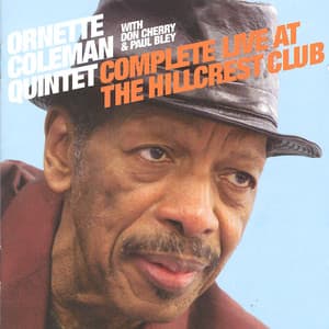 Complete Live At The Hillcrest Club - Ornette Coleman Quintet