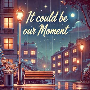 It Could Be Our Moment - 90's Lofi Rap