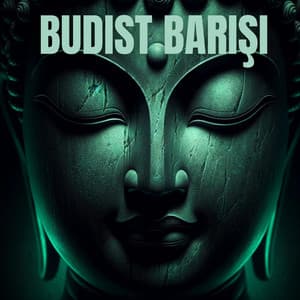 Budist Barışı: Nefes Alma Farkındalığı, Derin Meditasyon, Gerçekliğin Doğası - Rahatla Zamanı Vaha