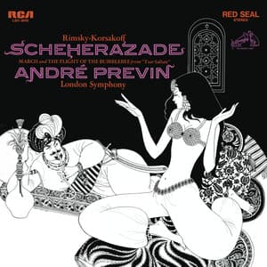 Rimsky-Korsakov: Scheherazade, Op. 35 - Nikolai Rimsky-Korsakov