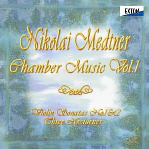 メトネル：室内楽作品 集 I - Nikolai Medtner