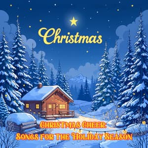 Christmas Cheer: Songs for the Holiday Season - Christmas Songs For Kids