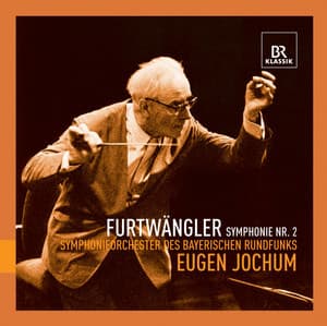Furtwängler: Symphony No. 2 in E Minor - Wilhelm Furtwängler
