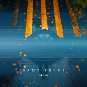 Damp Peace - Rain Sounds Collection