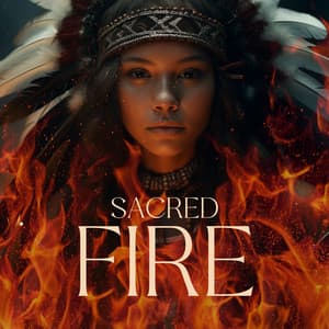 Sacred Fire: Native American Collection - Native World Group